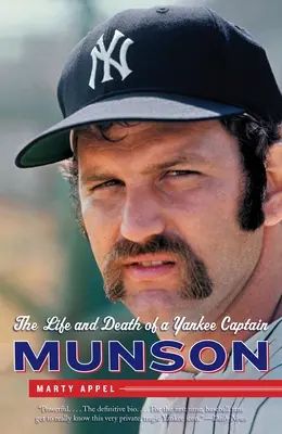 Munson : La vie et la mort d'un capitaine yankee - Munson: The Life and Death of a Yankee Captain