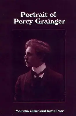 Portrait de Percy Grainger - Portrait of Percy Grainger