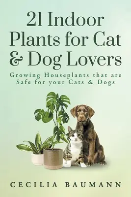 21 plantes d'intérieur pour les amoureux des chats et des chiens - 21 Indoor Plants for Cat & Dog Lovers