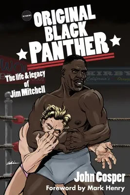La Panthère noire originale : La vie et l'héritage de Jim Mitchell - The Original Black Panther: The Life & Legacy of Jim Mitchell