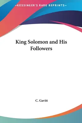 Le roi Salomon et ses disciples - King Solomon and His Followers