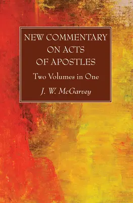 Nouveau commentaire sur les Actes des Apôtres - New Commentary on Acts of Apostles