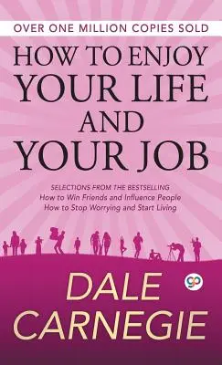 Comment profiter de sa vie et de son travail - How to Enjoy Your Life and Your Job