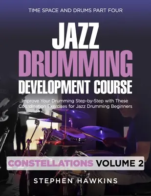 Développement de la batterie jazz : Améliorez votre jeu de batterie étape par étape avec ces exercices de coordination pour les débutants en batterie jazz. - Jazz Drumming Development: Improve Your Drumming Step-by-Step with These Coordination Exercises for Jazz Drumming Beginners