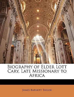 Biographie de Lott Cary, ancien missionnaire en Afrique - Biography of Elder Lott Cary, Late Missionary to Africa