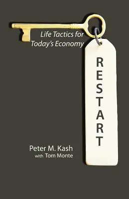 Redémarrer : Des tactiques de vie pour l'économie d'aujourd'hui - Restart: Life-Tactics for Today's Economy