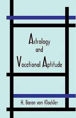 Astrologie et aptitude professionnelle - Astrology and Vocational Aptitude