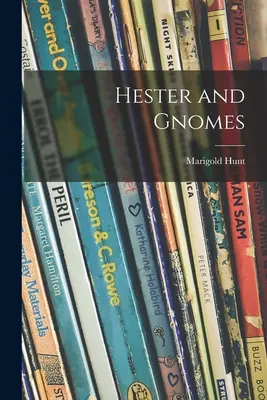 Hester et les gnomes - Hester and Gnomes