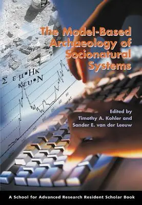 Archéologie modélisée des systèmes socio-naturels - Model-Based Archaeology of Socionatural Systems