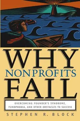 Pourquoi les organisations à but non lucratif échouent - Why Nonprofits Fail