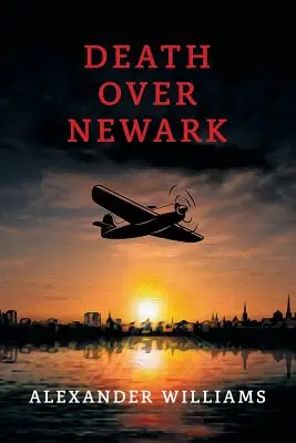 La mort à Newark : (Réimpression d'un mystère de l'âge d'or) - Death over Newark: (A Golden-Age Mystery Reprint)