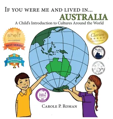 Si tu étais moi et que tu vivais en... Australie : Une introduction aux cultures du monde pour les enfants - If You Were Me and Lived in... Australia: A Child's Introduction to Cultures Around the World