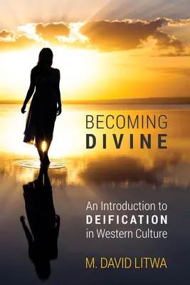 Devenir divin - Becoming Divine