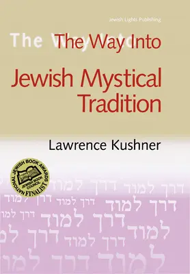 La voie de la tradition mystique juive - The Way Into Jewish Mystical Tradition