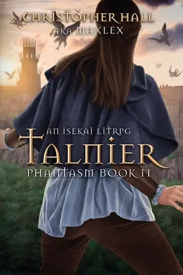 Talnier : Un jeu de rôle Isekai - Talnier: An Isekai LitRPG