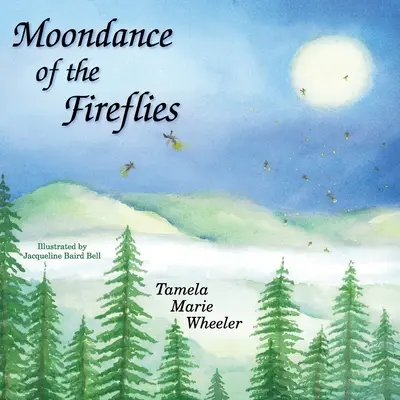 La danse des lucioles - Moondance of the Fireflies