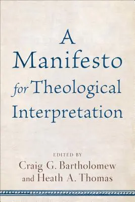 Manifeste pour l'interprétation théologique - Manifesto for Theological Interpretation