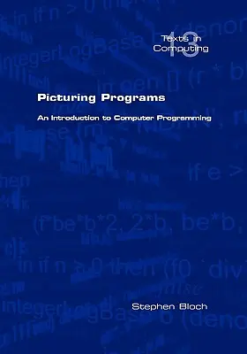 Picturing Programs. une introduction à la programmation informatique - Picturing Programs. an Introduction to Computer Programming