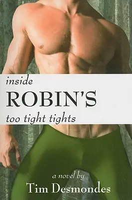 Dans les collants trop serrés de Robin - Inside Robin's Too Tight Tights