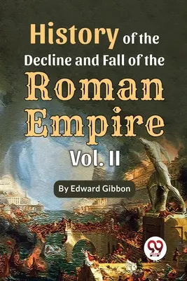 Histoire du déclin et de la chute de l'Empire romain, tome 2 - History Of The Decline And Fall Of The Roman Empire Vol-2