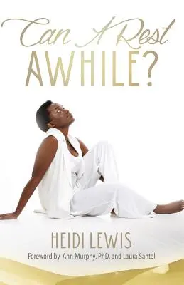 Puis-je me reposer un peu ? - Can I Rest Awhile?