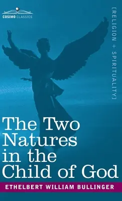 Deux natures dans l'enfant de Dieu - Two Natures in the Child of God