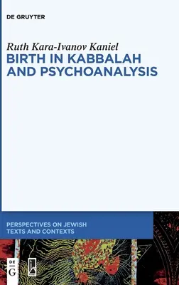 La naissance dans la kabbale et la psychanalyse - Birth in Kabbalah and Psychoanalysis