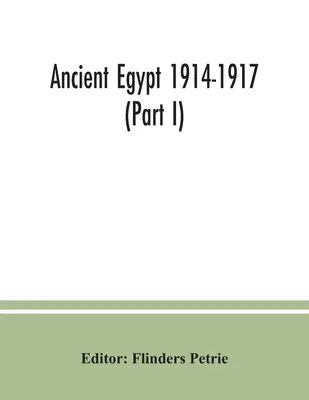 L'Égypte ancienne 1914-1917 (Partie I) - Ancient Egypt 1914-1917 (Part I)