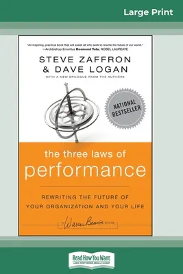 Les trois lois de la performance : Réécrire l'avenir de votre organisation et de votre vie (16pt Large Print Edition) - The Three Laws of Performance: Rewriting the Future of Your Organization and Your Life (16pt Large Print Edition)