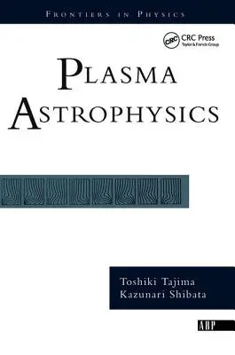 Astrophysique des plasmas - Plasma Astrophysics
