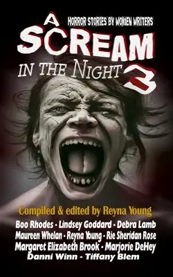 Un cri dans la nuit 3 : une célébration féminine de l'horreur - A Scream in the Night 3: An All-Women Celebration of Horror