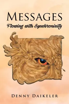 Messages : La synchronicité coule de source - Messages: Flowing with Synchonicity