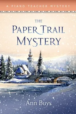 Le mystère de la trace écrite : Le mystère d'un professeur de piano - The Paper Trail Mystery: A Piano Teacher Mystery