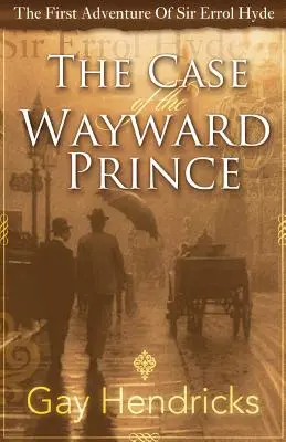 La première aventure de Sir Errol Hyde : Le cas du prince dévoyé - The First Adventure of Sir Errol Hyde: The Case of the Wayward Prince