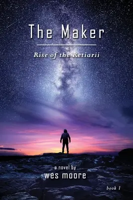 Le Faiseur - L'ascension des Retiarii - The Maker - Rise of the Retiarii