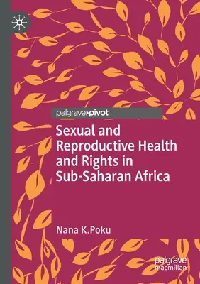 Santé et droits sexuels et reproductifs en Afrique subsaharienne - Sexual and Reproductive Health and Rights in Sub-Saharan Africa