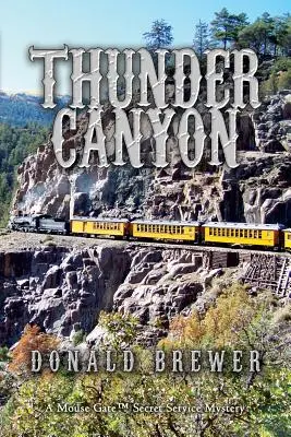 Le canyon du tonnerre - Thunder Canyon