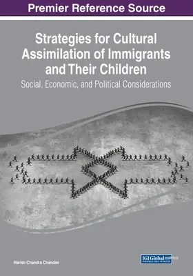 Stratégies d'assimilation culturelle des immigrants et de leurs enfants : Considérations sociales, économiques et politiques - Strategies for Cultural Assimilation of Immigrants and Their Children: Social, Economic, and Political Considerations