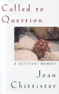 Appelé à s'interroger : Un mémoire spirituel - Called to Question: A Spiritual Memoir