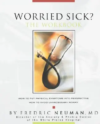 Worried Sick ? Le cahier d'exercices - Worried Sick? The Workbook