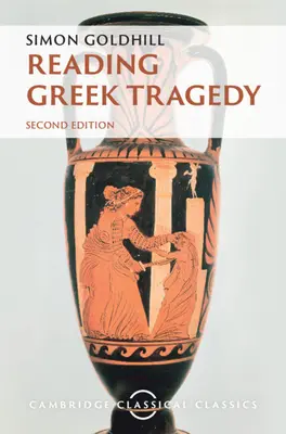Lire la tragédie grecque - Reading Greek Tragedy
