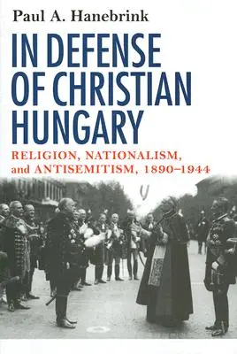 Pour la défense de la Hongrie chrétienne - In Defense of Christian Hungary