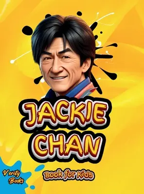 Livre Jackie Chan pour les enfants : Le voyage des petits dragons (La biographie ultime de Jackie Chan pour les enfants). - Jackie Chan Book for Kids: The little Dragons Journey (The Ultimate biography of Jackie Chan for kids).