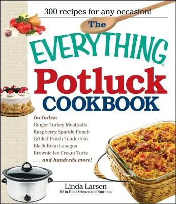 The Everything Potluck Cookbook (en anglais) - The Everything Potluck Cookbook