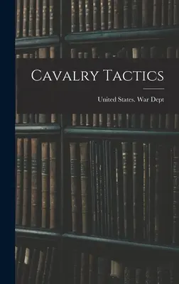 Tactique de la cavalerie - Cavalry Tactics