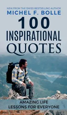 100 citations inspirantes - 100 Inspirational Quotes