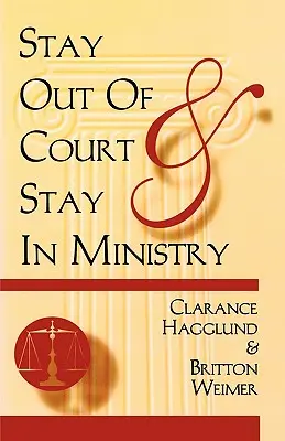 Rester à l'écart des tribunaux et rester dans le ministère - Stay Out of Court and Stay in Ministry