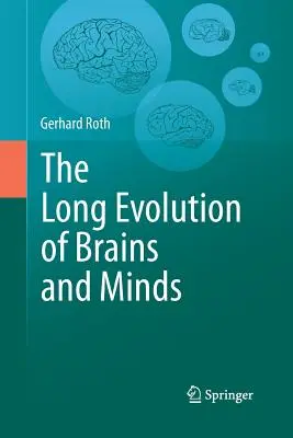 La longue évolution du cerveau et de l'esprit - The Long Evolution of Brains and Minds