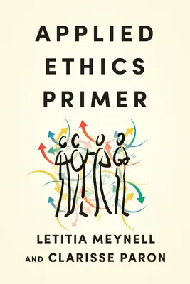 L'abécédaire de l'éthique appliquée - Applied Ethics Primer