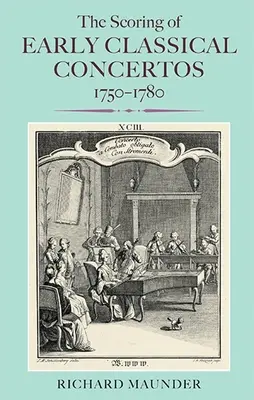 Les partitions des premiers concertos classiques, 1750-1780 - The Scoring of Early Classical Concertos, 1750-1780